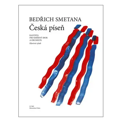 Česká píseň - Bedřich Smetana