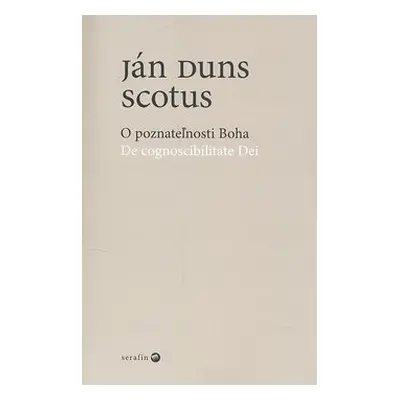 O poznateľnosti Boha - Ján Duns Scotus