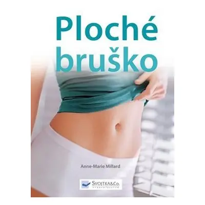 Ploché bruško - Anne-Marie Millard