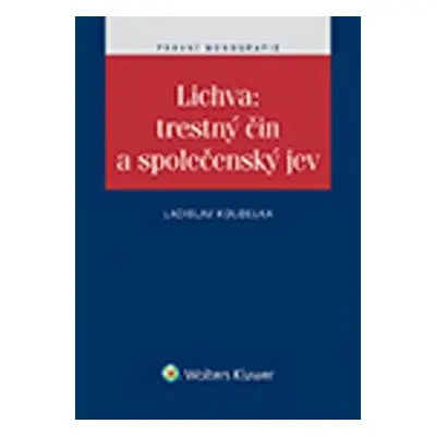 Lichva: trestný čin a společenský jev - Ladislav Koudelka