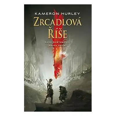 Zrcadlová říše - Kameron Hurley