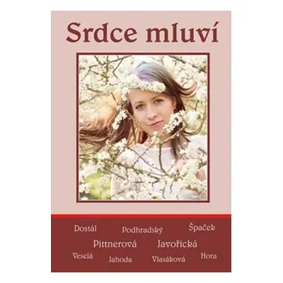 Srdce mluví - Kolektiv autorů