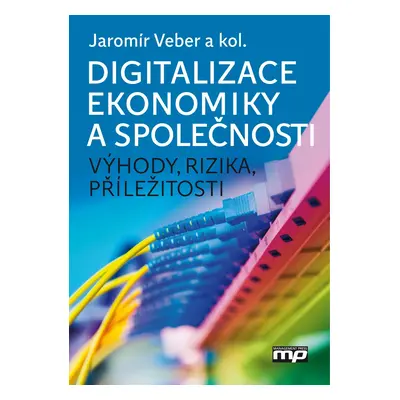 Digitalizace ekonomiky a společnosti - Jaromír Veber