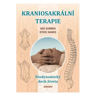 Kraniosakrální terapie - Biodynamický dech života - Ged Sumner