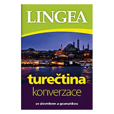 Turečtina - konverzace se slovníkem a gramatikou - kolektiv autorů