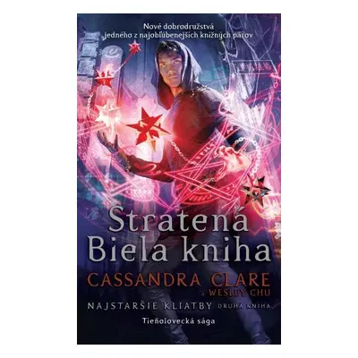 Stratená Biela kniha (Najstaršie kliatby 2) - Cassandra Clare