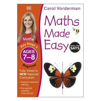 Maths Made Easy: Beginner, Ages 7-8 - Carol Vonderman