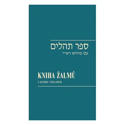 Kniha žalmů / Sefer Tehilim s Rašiho výkladem, 3. vydání - Viktor Fischl