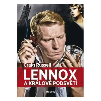 Lennox a králové podsvětí - Craig Russell