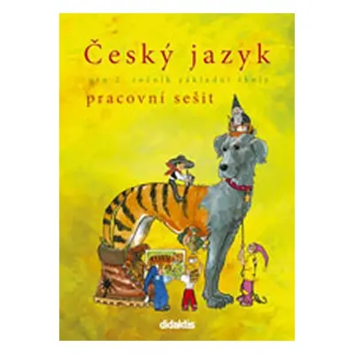 Český jazyk pro 2.ročník ZŠ - Pracovní sešit - Hana Burianová