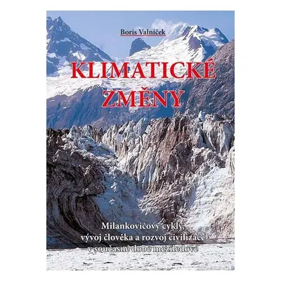 Klimatické změny - Boris Valníček