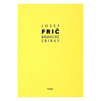 Básnické sbírky - Josef Frič