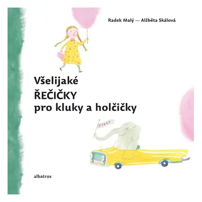 Všelijaké řečičky pro kluky a holčičky - Radek Malý