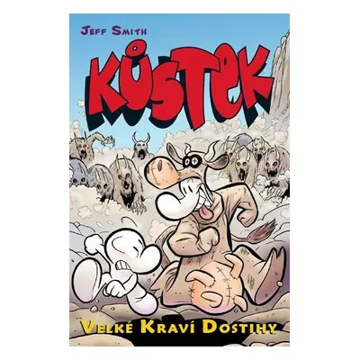 Kůstek 2 - Velké kraví dostihy (barevné vydání) - Jeff Smith