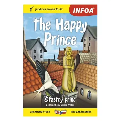 Šťastný princ / The Happy Prince - Zrcadlová četba (A1-A2) - Oscar Wilde