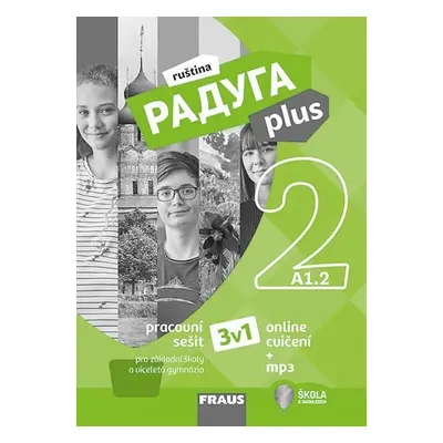 Raduga plus 2 pro ZŠ a víceletá gymnázia - Hybridní pracovní sešit 3 v 1