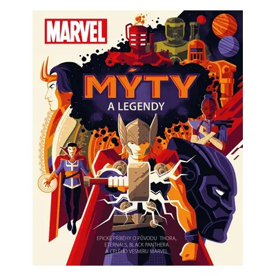 Marvel: Mýty a legendy - kolektiv autorů