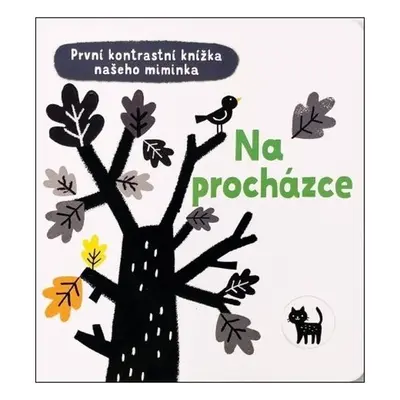 Na procházce - První kontrastní knížka našeho miminka - Mary Cartwright