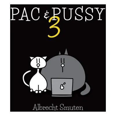 Pac & Pussy 3 - Albrecht Smuten