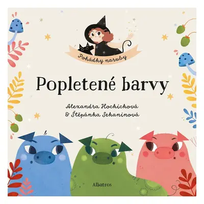 Popletené barvy - Štěpánka Sekaninová