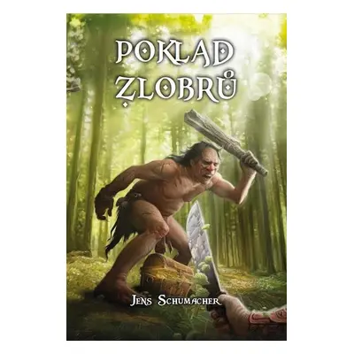 Poklad zlobrů (gamebook) - Jens Schumacher