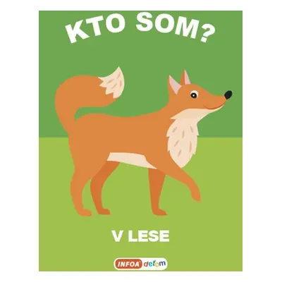 Kto som? V lese