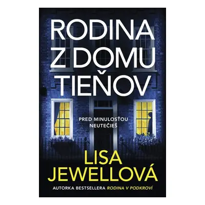 Rodina z domu tieňov - Lisa Jewell