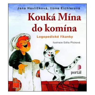 Kouká Mína do komína - Logopedické říkanky - Ilona Eichlerová