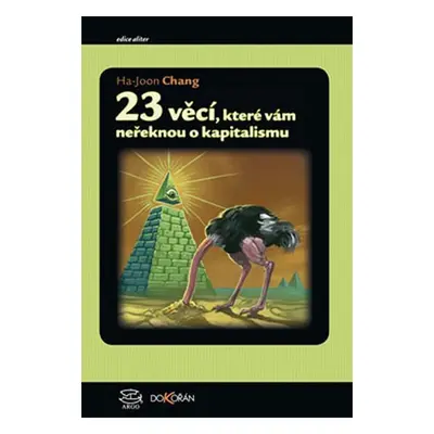 23 věcí, které vám neřeknou o kapitalismu - Ha-Joon Chang