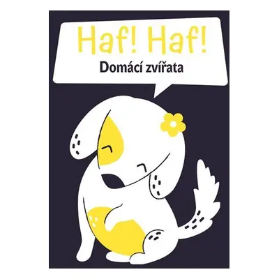 Haf Haf! Domácí zvířata