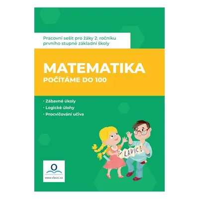 Matematika 2 - Počítáme do 100 - Pracovní sešit - Jana Dolejšová