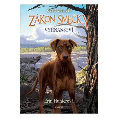 Zákon smečky Soumrak 5 - Vyhnanství, 2. vydání - Erin Hunter