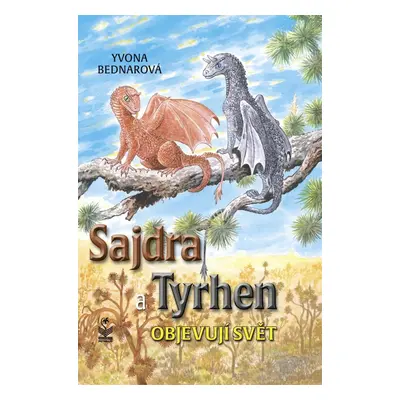 Sajdra A Tyrhen objevují svět - Yvona Bednarová