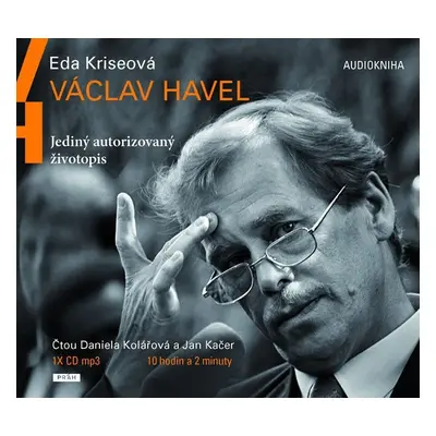 Václav Havel - Jediný autorizovaný životopis - CDmp3 (Čte Jan Kačer, Daniela Kolářová) - Eda Kri