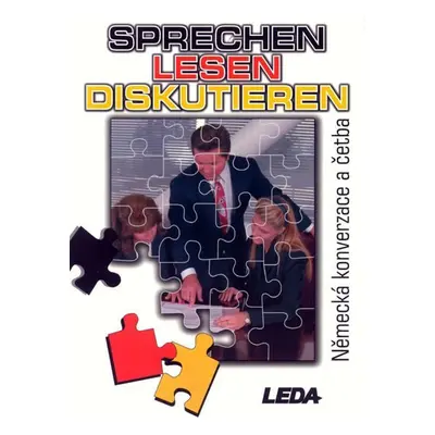 Sprechen lesen diskutieren - Německá konverzace a četba - D. Kettnerová