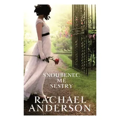 Snoubenec mé sestry - Rachael Anderson