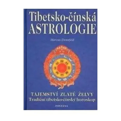 Tibetsko-čínská astrologie - Ursula Richter