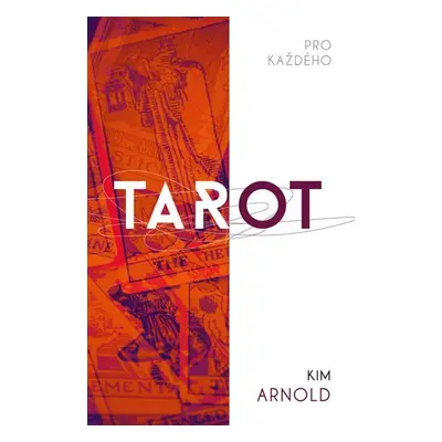 Tarot pro každého - Kim Arnold