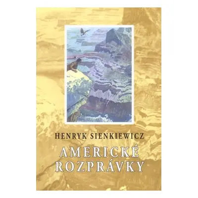 Americké rozprávky - Henryk Sienkiewicz