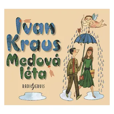 Medová léta - CDmp3 (Čte Ivan Kraus) - Ivan Kraus