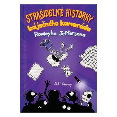 Strašidelné historky báječného kamaráda Rowleyho Jeffersona - Jay Kinney