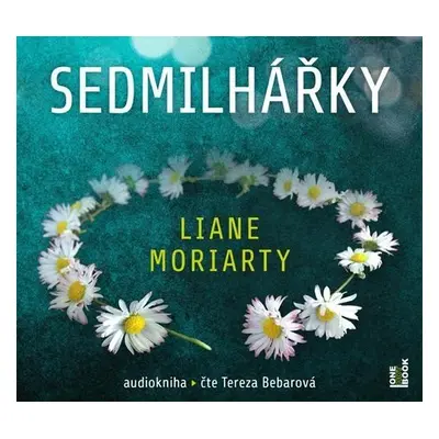 Sedmilhářky - 2 CDmp3 (Čte Tereza Bebarová) - Liane Moriarty