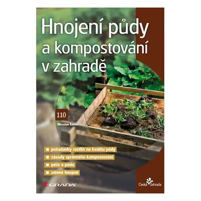 Hnojení půdy a kompostování v zahradě - Miroslav Kalina