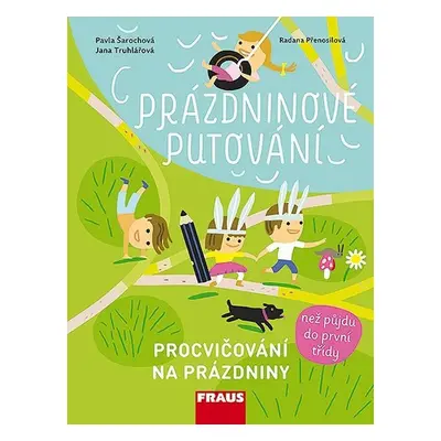 Prázdninové putování - Procvičování na prázdniny - Pavla Šarochová