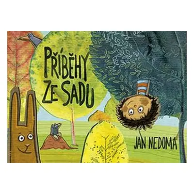 Příběhy ze sadu - Jan Nedoma