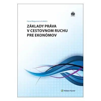 Základy práva v cestovnom ruchu pre ekonómov - Hana Magurová