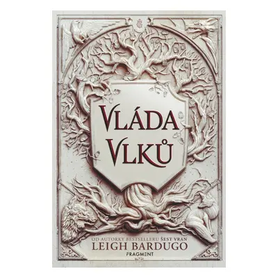 Vláda vlků - Leigh Bardugo