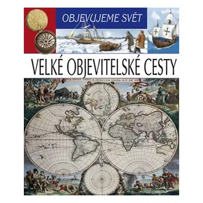 Velké objevitelské cesty - Objevujeme svět