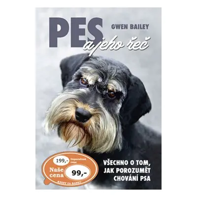 Pes a jeho řeč - Gwen Bailey