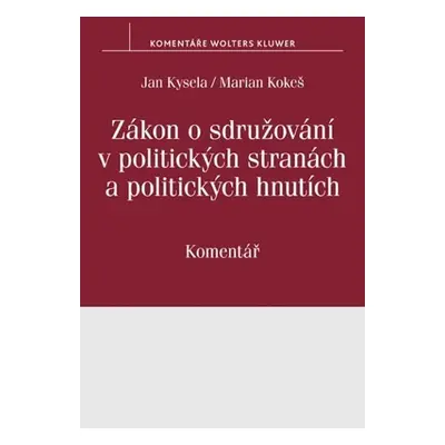 Zákon o sdružování v politických stranách a politických hnutích (č. 424/1991 Sb.): Komentář - Ja